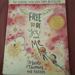 Free To Be You and Me: Special 35th Anniversary Edition